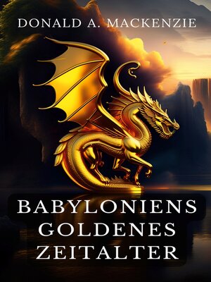 cover image of Babyloniens goldenes Zeitalter